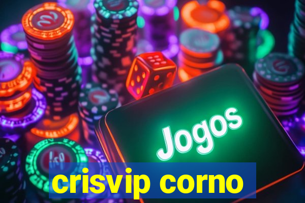 crisvip corno