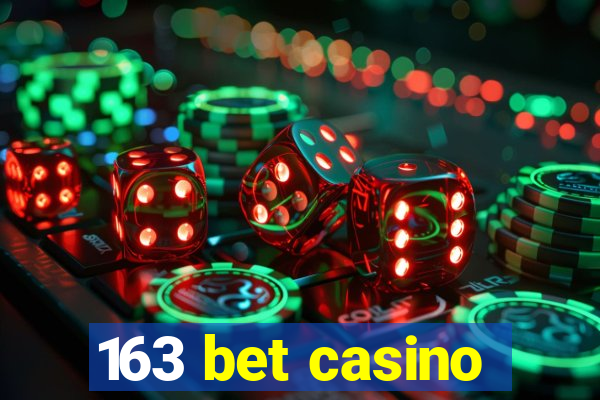 163 bet casino