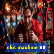 slot machine 88