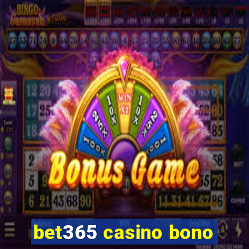 bet365 casino bono