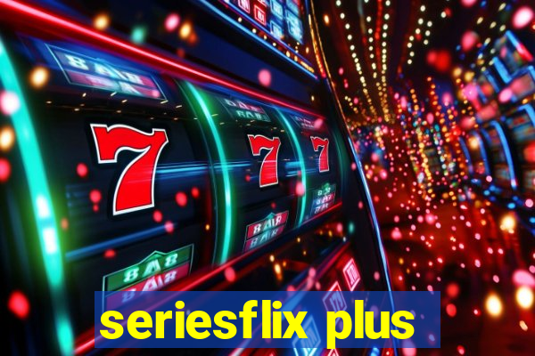 seriesflix plus