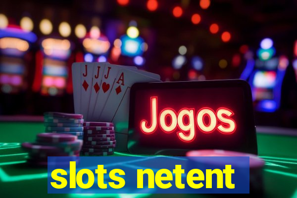 slots netent