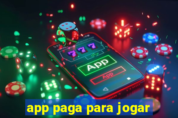 app paga para jogar