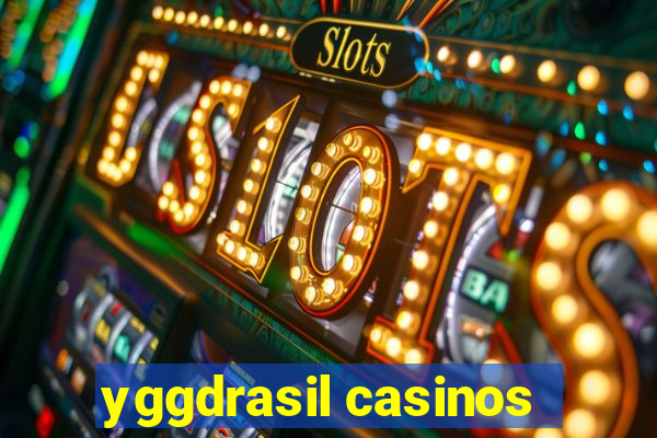 yggdrasil casinos