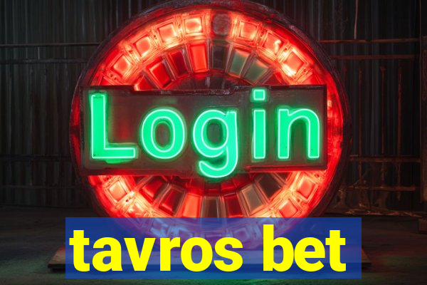 tavros bet