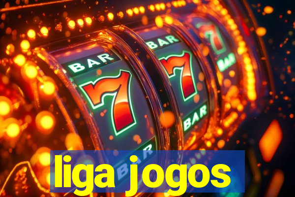 liga jogos