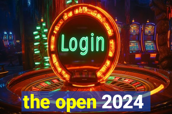 the open 2024