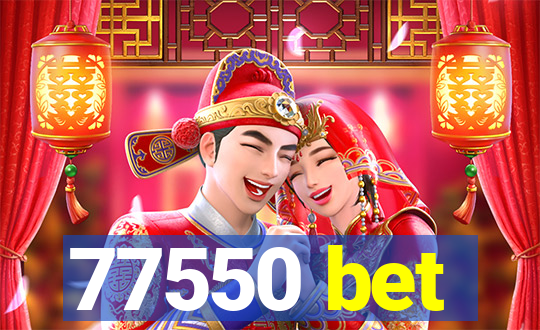 77550 bet