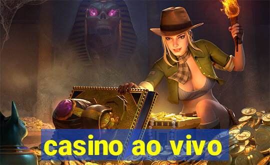 casino ao vivo