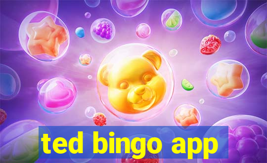 ted bingo app