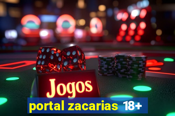 portal zacarias 18+