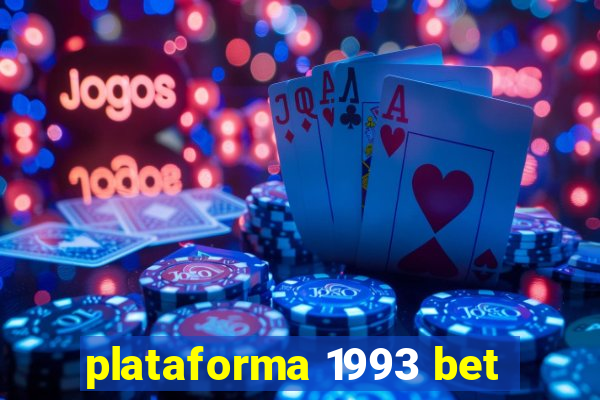 plataforma 1993 bet