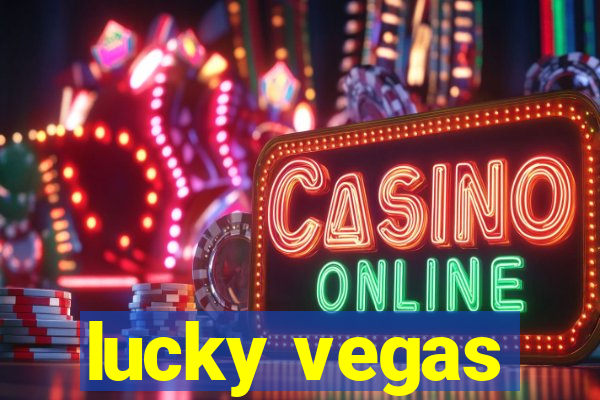 lucky vegas