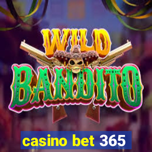 casino bet 365