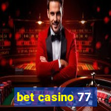 bet casino 77