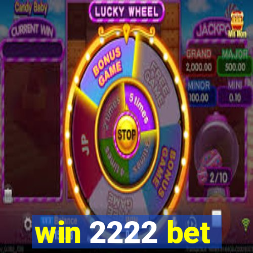 win 2222 bet