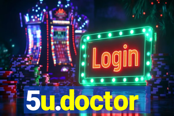 5u.doctor