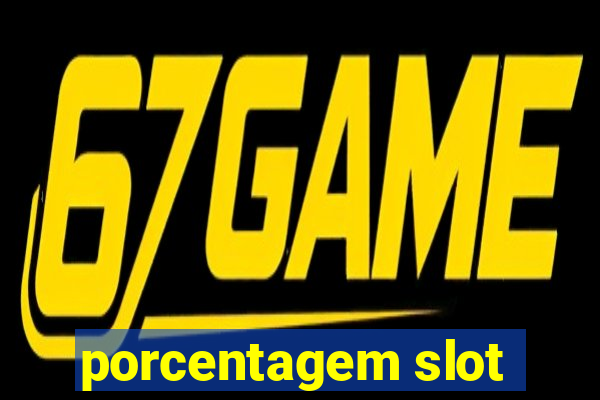 porcentagem slot