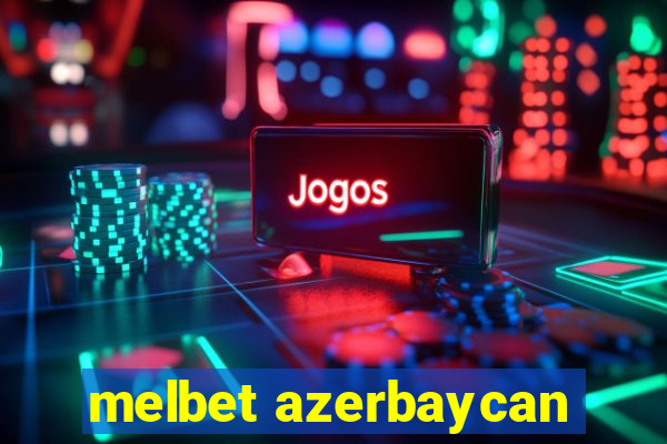 melbet azerbaycan