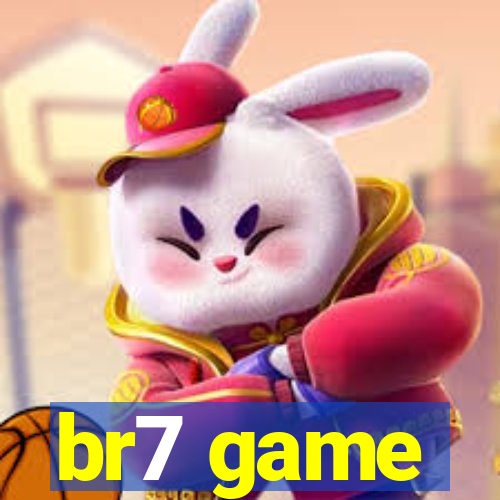 br7 game