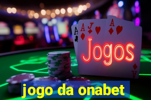 jogo da onabet