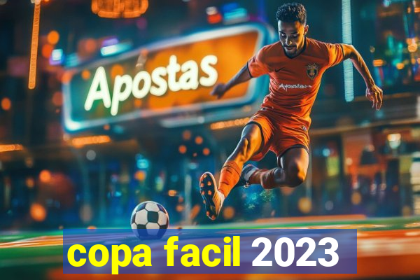 copa facil 2023