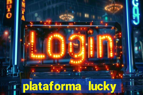 plataforma lucky 777 茅 confi谩vel