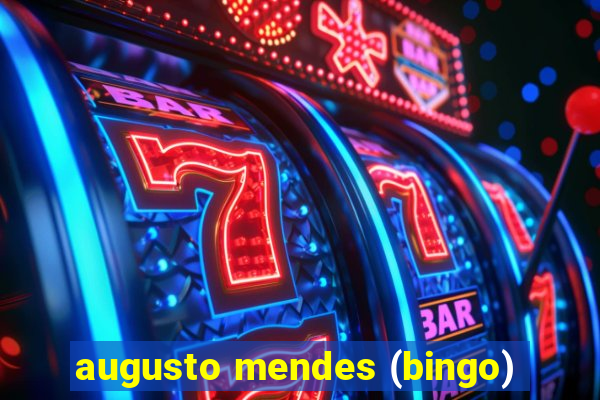 augusto mendes (bingo)