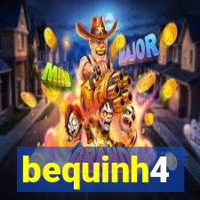 bequinh4