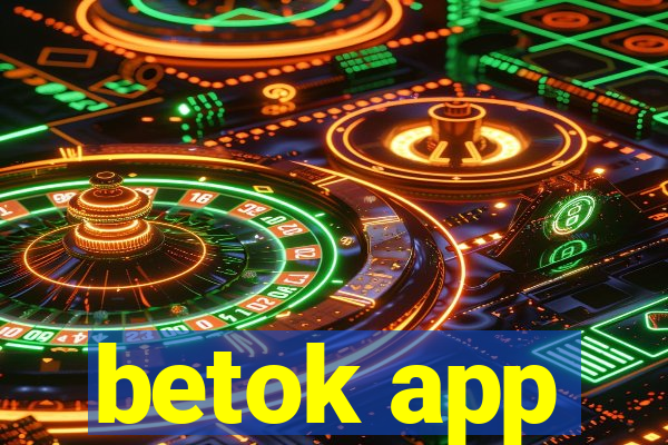 betok app