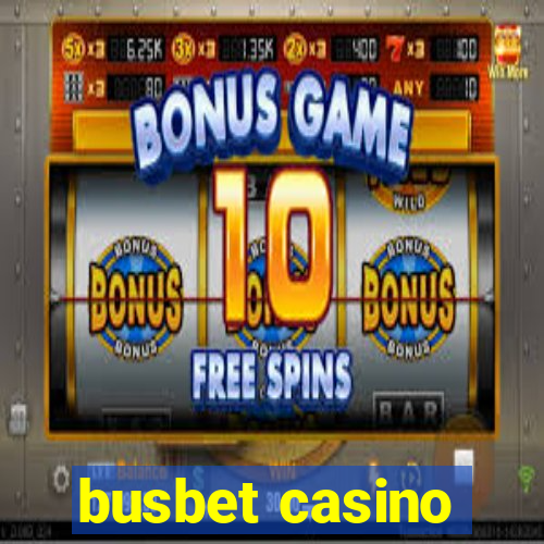 busbet casino