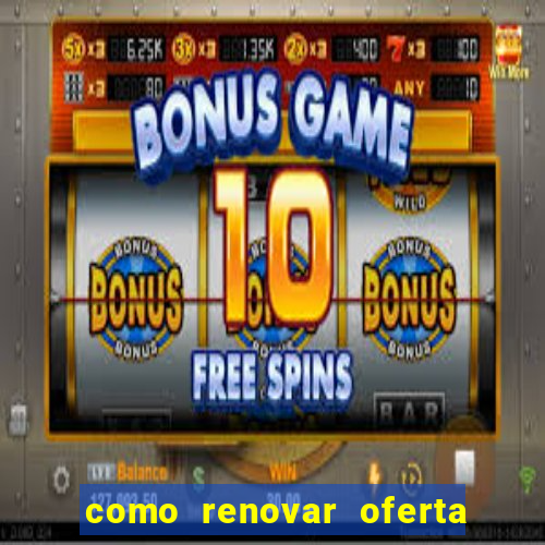 como renovar oferta tim beta