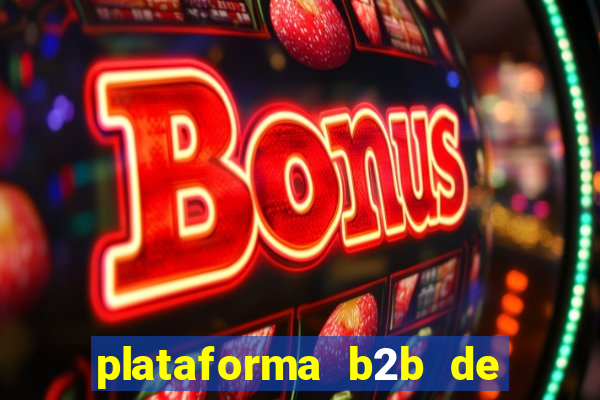 plataforma b2b de apostas esportivas