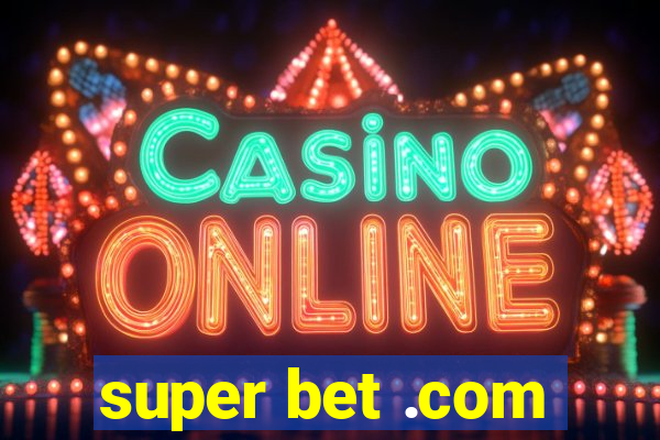 super bet .com