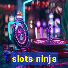 slots ninja