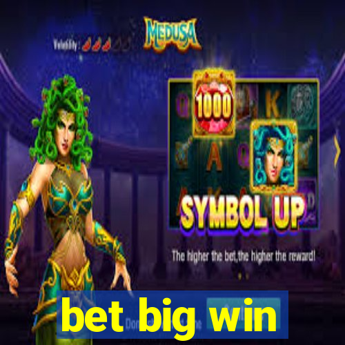 bet big win