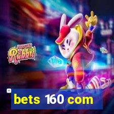 bets 160 com