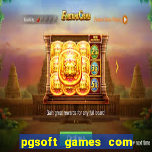 pgsoft games com fortune tiger