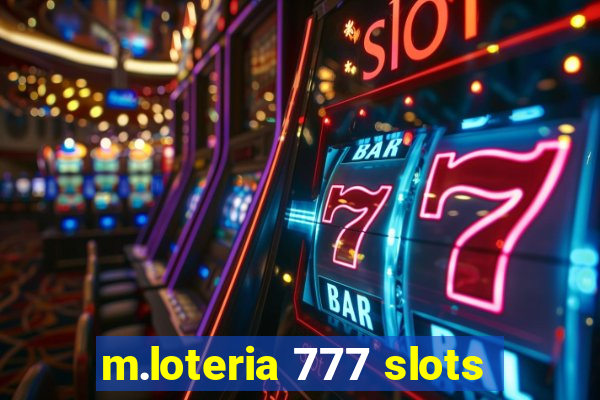 m.loteria 777 slots