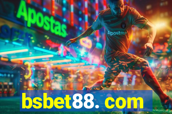 bsbet88. com