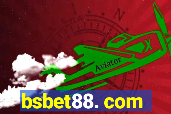 bsbet88. com