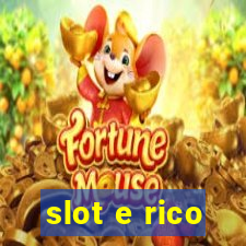 slot e rico