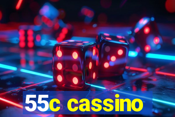 55c cassino