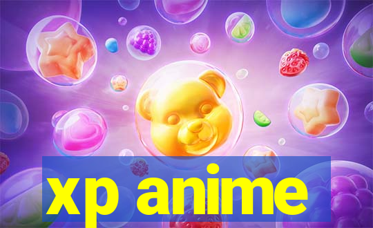 xp anime