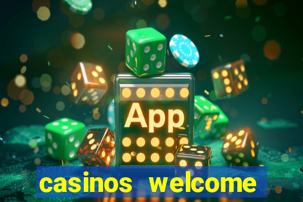 casinos welcome bonus no deposit