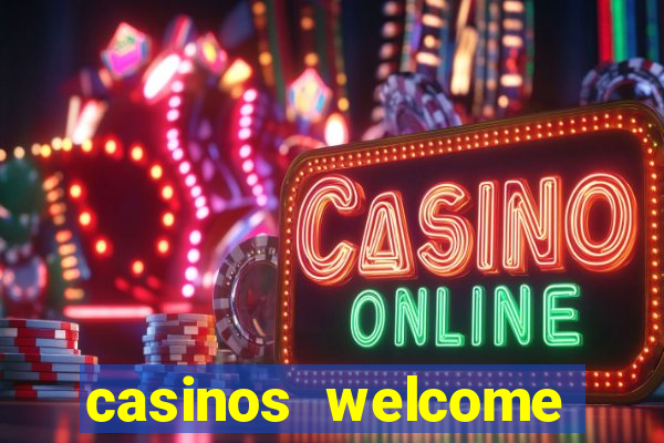 casinos welcome bonus no deposit