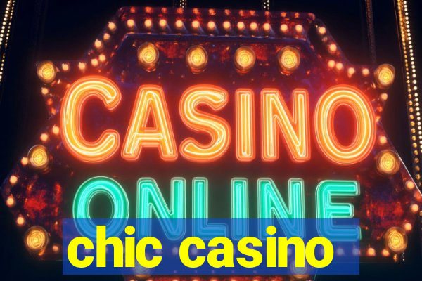 chic casino