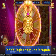 onde jogar fortune dragon