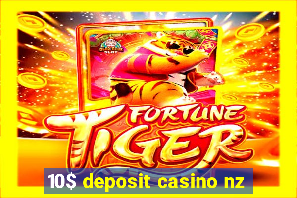 10$ deposit casino nz