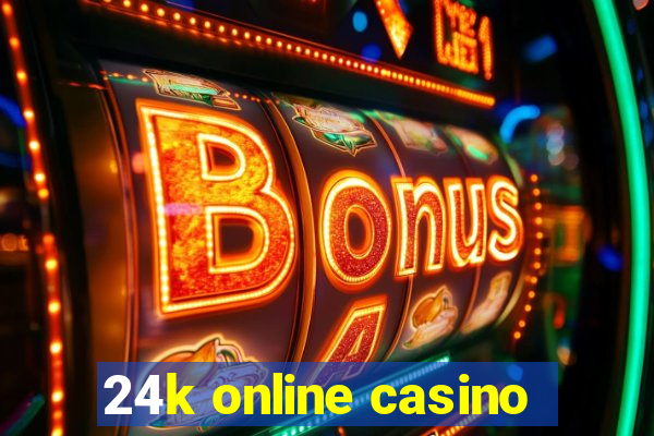 24k online casino